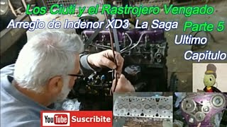 Arreglo de Indenor XD3 Parte 5 Ultimo Capítulo Rastrojero Vengador [upl. by Loring]