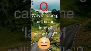 Why is Coorg called the land of rolling hills coorg coorgvolgdance coorgi [upl. by Ahsinod]