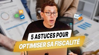 5 Astuces dInvestisseur Immobilier pour Optimiser sa Fiscalité Légalement [upl. by Inobe]