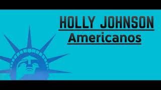 Holly Johnson  Americanos Orig Instrumental BV HD Sound 2024 [upl. by Irtimd]