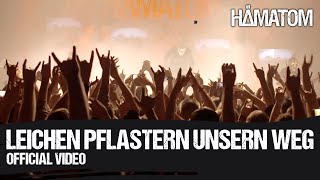 HÄMATOM  Leichen pflastern unsern Weg Official Video [upl. by Adamina]