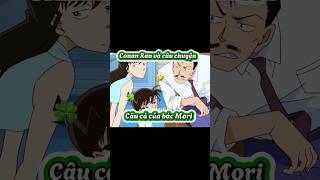 ConanRan và câu chuyện câu cá của bác Mori conan detectiveconan anime detectiveconanedit [upl. by Liz]