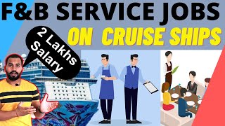 FampB waiters Jobs on Cruise Ships amp Salary With Work  Complete Information [upl. by Naic]