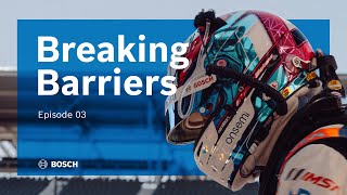 Breaking Barriers Episode 03 Racing The Bosch System [upl. by Alfreda]