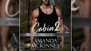 Romance Audiobook  Cabin 2 Romantic Suspense Steele Shadows Security by Amanda McKinney [upl. by Awad]