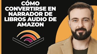 Cómo convertirse en narrador de audiolibros para Amazon [upl. by Nogem]