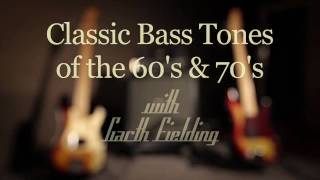 Classic Bass Tones of the 60s amp 70s with Garth Fielding [upl. by Nahtad]