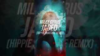 hippies sabotage x miley cyrus jaded remix out now on soundcloud mileycyrus jaded remix [upl. by Er528]