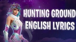 THE HUNTING GROUND Lyrics English  Fortnite Lobby Track [upl. by Nirtiak]