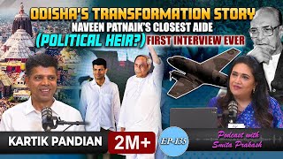 EP135 Kartik Pandians FirstEver Interview Is he the Political Heir to Odisha CM Naveen Patnaik [upl. by Loella]