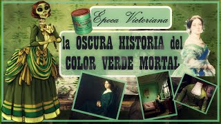 🟢Época Victoriana la OSCURA HISTORIA del COLOR VERDE MORTAL 💚☠️ [upl. by Glynn]