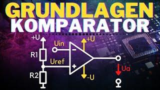 Was ist ein Komparator  Spannungsvergleicher  Grundlagen Operationsverstärker OPV11 [upl. by Ezara]