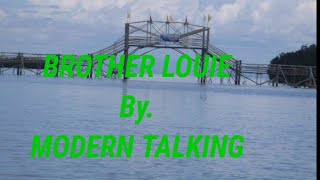 Brother Louie Modern Talking  karaoke version [upl. by Vil]