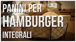 Ricetta pane per hamburger integrale [upl. by Suehtomit162]