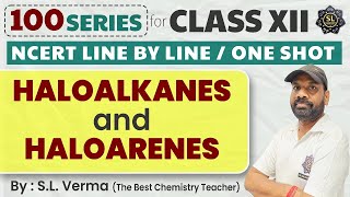 quotComprehensive Guide to Haloalkanes amp Haloarenes  Organic Chemistry  SL Verma Sirquot [upl. by Ayekahs681]