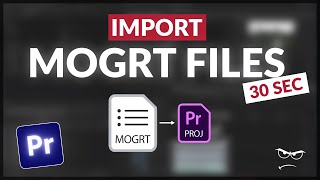 How to Import MOGRT Files THE RIGHT WAY  Premiere Pro 2024 [upl. by Michella]