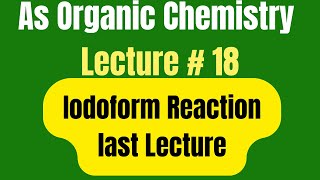 As Organic Chemistry Iodoform test Last lecture [upl. by Gadmann]