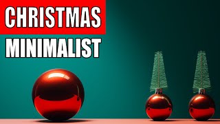 15 Minimalism Tips During Christmas Time 2023 [upl. by Dinnage197]