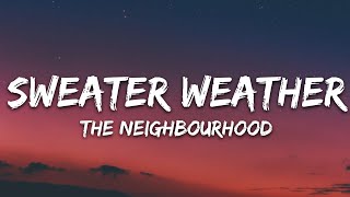 The Neighbourhood  Sweater Weather Lyrics Slowed Down [upl. by Ripley]