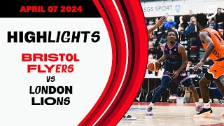 Bristol Flyers vs London Lions  Game Highlights [upl. by Lottie]