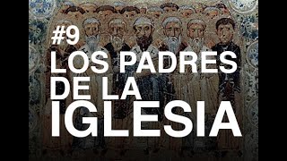 09 Historia de la iglesia LOS PADRES DE LA IGLESIA CATÓLICA [upl. by Akyre]