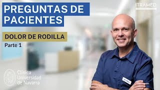 Problemas de Rodilla  Entrevista al Dr Gonzalo Mora para Clínica Universidad de Navarra [upl. by Merkle]