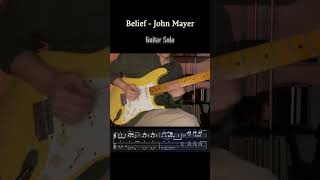 TAB Beleif  John Mayer Guitar Solo [upl. by Adnamra]