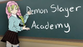 Demon Slayers go to Demon Slayer Academy 4 [upl. by Aram]