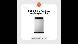 HEQS 85kg Top Load Washing Machine HEQS085WPTL [upl. by Raasch]