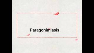 Paragonimiasis  cause pathogenesis clinical and diagnosis [upl. by Anoyi289]