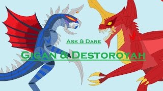 Ask and dare Destroyah and Gigan Episode 2 part 1 [upl. by Hieronymus]