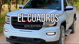 El Cuadros  Edicion Especial EPICENTER BASS Corridos 2021 [upl. by Nylekcaj]