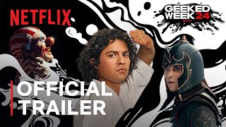 Geeked Week 2024  Official Trailer  Netflix [upl. by Albers21]