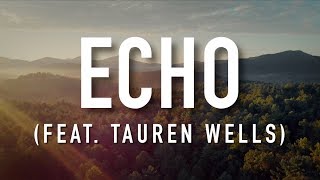 Echo feat Tauren Wells  Lyric Video Elevation Worship [upl. by Savannah]