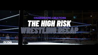 The High Risk Wrestling Recap  67  092324 [upl. by Patterson]