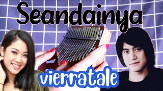 SEANDAINYA  VIERRA Kalimba Cover Tabs Notasi [upl. by Anelahs]