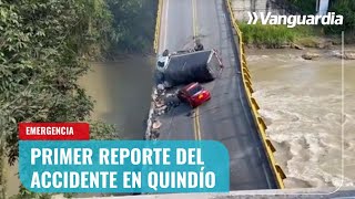 Dos muertos y 15 heridos primer reporte tras caída del puente en Quindío  Vanguardia [upl. by Evars]