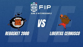 LIVE SERIE B INT  ReBasket 2000 vs Libertas Cernusco [upl. by Ahouh]