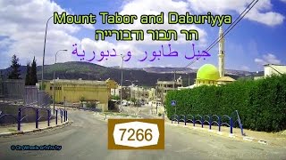 Mount Tabor Daburiyya Jezreel Valley כביש 7266 הר תבור דבורייה עמק יזרעאל دبورية جبل طابور [upl. by Letsyrk]