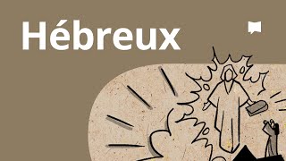 Hébreux  Synthèse [upl. by Pammi420]