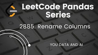 2885 Rename Columns  LeetCode  Python  Pandas [upl. by Izabel]