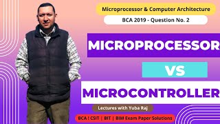 Microprocessor vs Microcontroller BCA 2019 Microprocessor and Computer Architecture [upl. by Asseret]