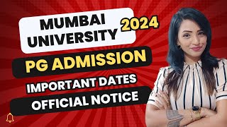 MUMBAI UNIVERSITY ADMISSION 2024 PG APPLICATION IS OPEN OFFICIAL NOTICE IMPORTANT DATES [upl. by Also]