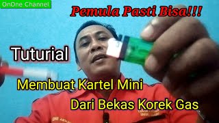 Tutorial Membuat Kartel dari Korek Gas [upl. by Hafinah]