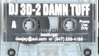 DJ 3D  2 Damn Tuff Side A [upl. by Merchant]