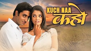 Kuch Naa Kaho Hindi Full Movie  Aishwarya Rai  Abhishek Bachchan  Arbaaz Khan  Romantic Film [upl. by Odnumde303]