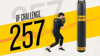 BF CHALLENGE 257 [upl. by Alleul533]