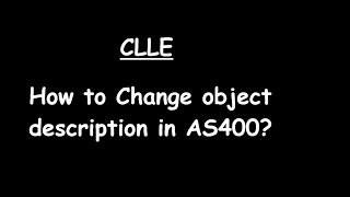 How to change object description in AS400 [upl. by Vitia540]