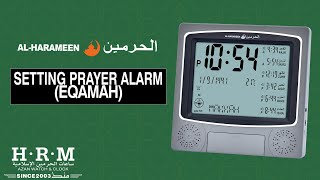 SETTING PRAYER ALARM EQAMAH  ALHARAMEEN WALL amp TABLE CLOCKG4 [upl. by Noynek]