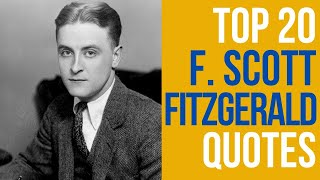 Top 20 F Scott Fitzgerald Quotes Author of The Great Gatsby  DailyQuotes [upl. by Caye]